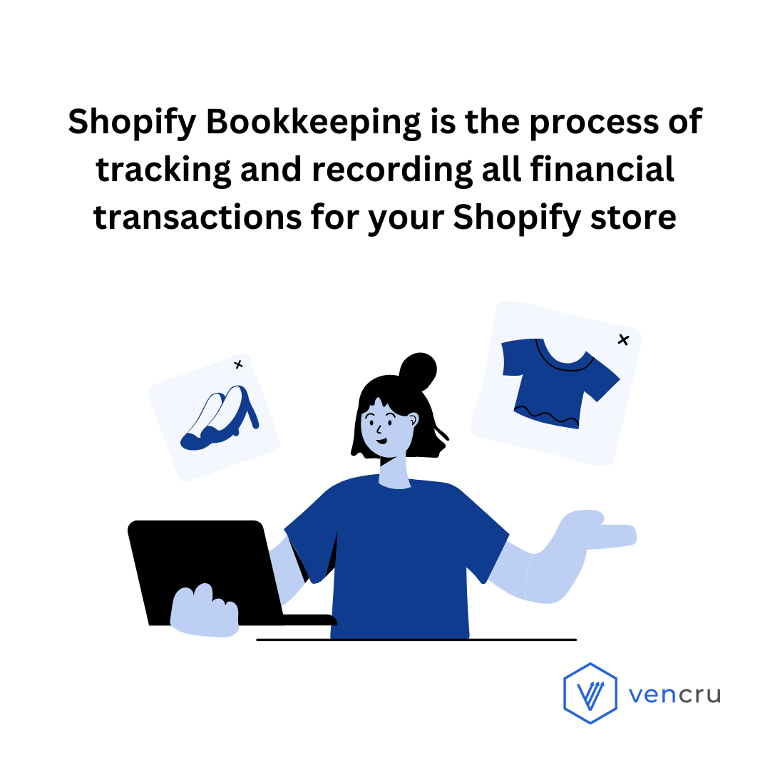 Shopify Bookkeeping Detailed Guide Vencru