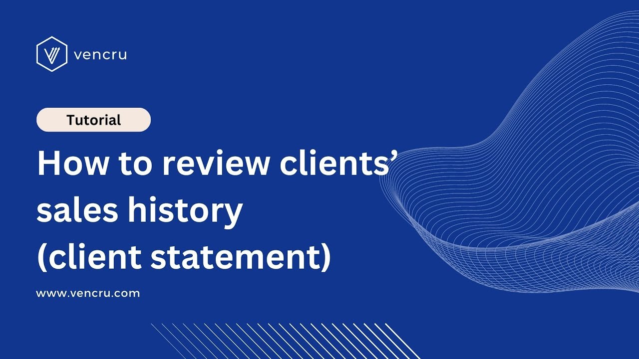 How to Review Clients' Sales History (Client Statement) on Vencru