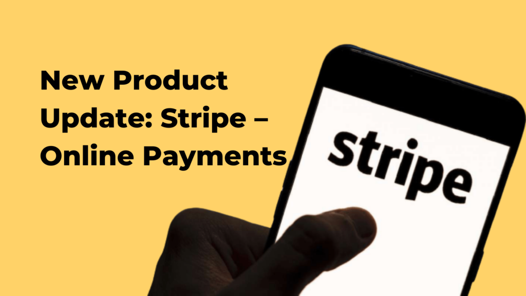 Vencru | New Product Update: Stripe - Online Payments