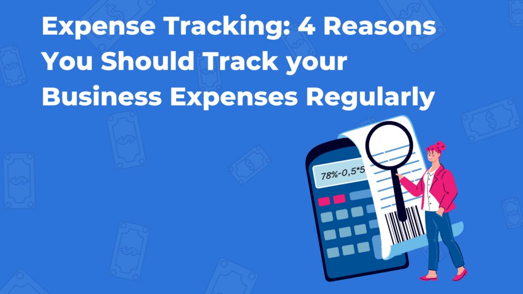 Vencru | Expense tracking: 4 reasons to track your business expenses