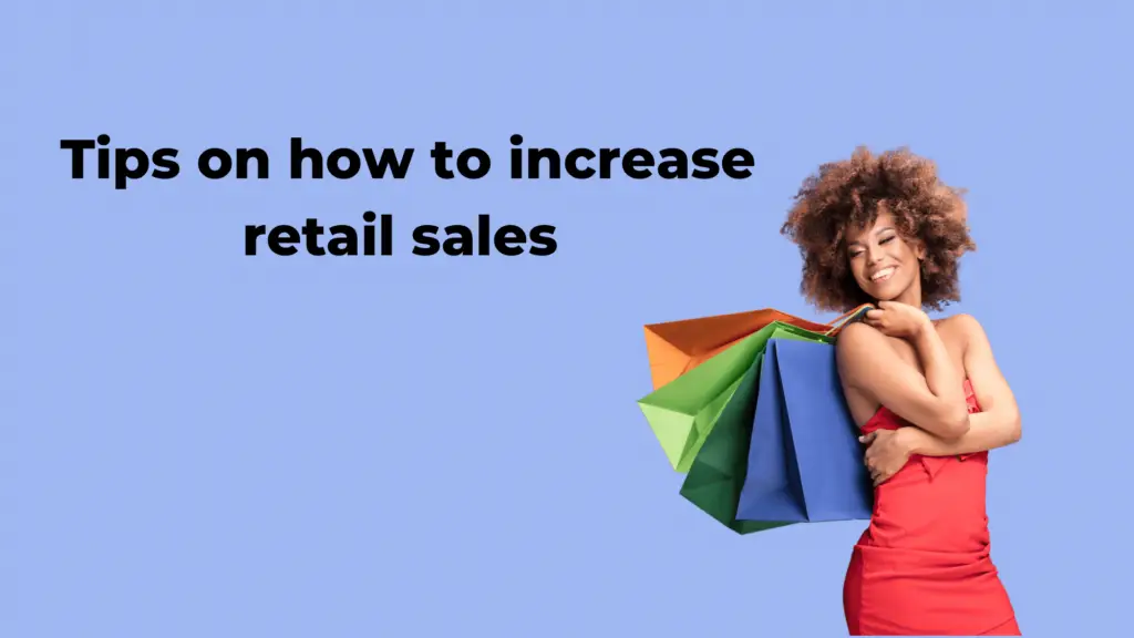 Vencru | How to increase sales in retail: 6 top tips