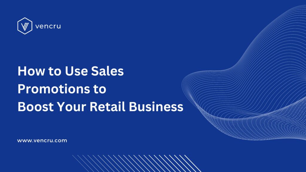 [Guide] How to Use Sales Promotions to Boost Your Retail Business