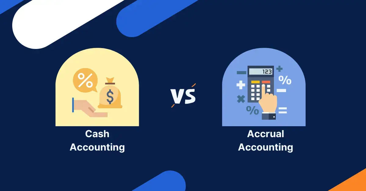 Cash vs Accrual Accounting