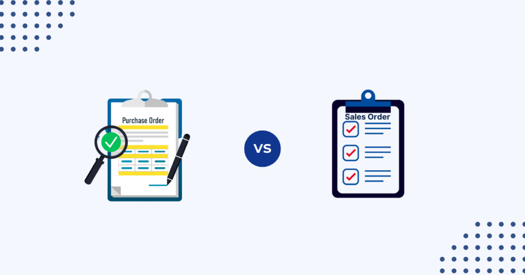 Vencru | Purchase Order vs Sales Order: What’s the Difference?