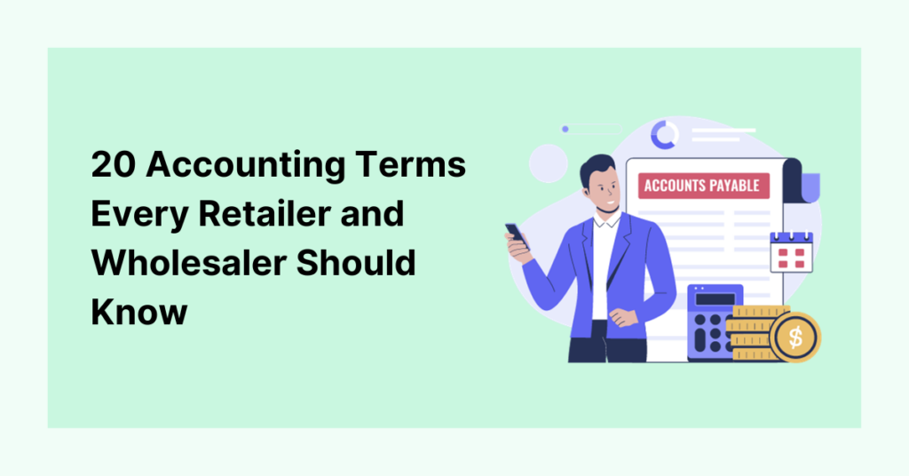 Vencru | 20 Accounting Terms Every Retailer and Wholesaler Should Know