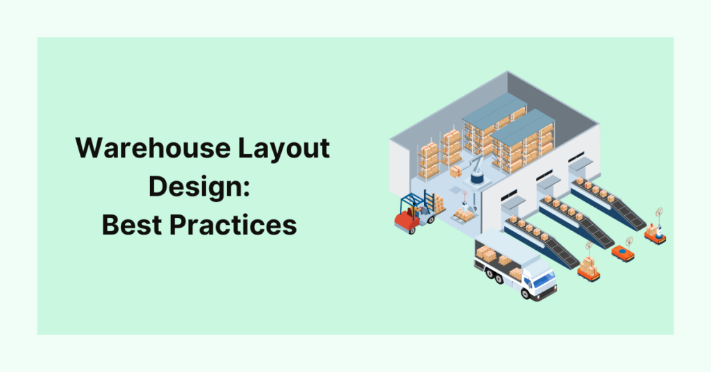Warehouse Layout Design Best Practices